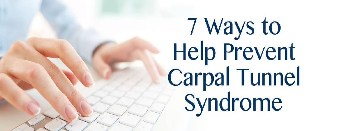 7 Ways to Help Prevent Carpal Tunnel Syndrome in New Orleans
